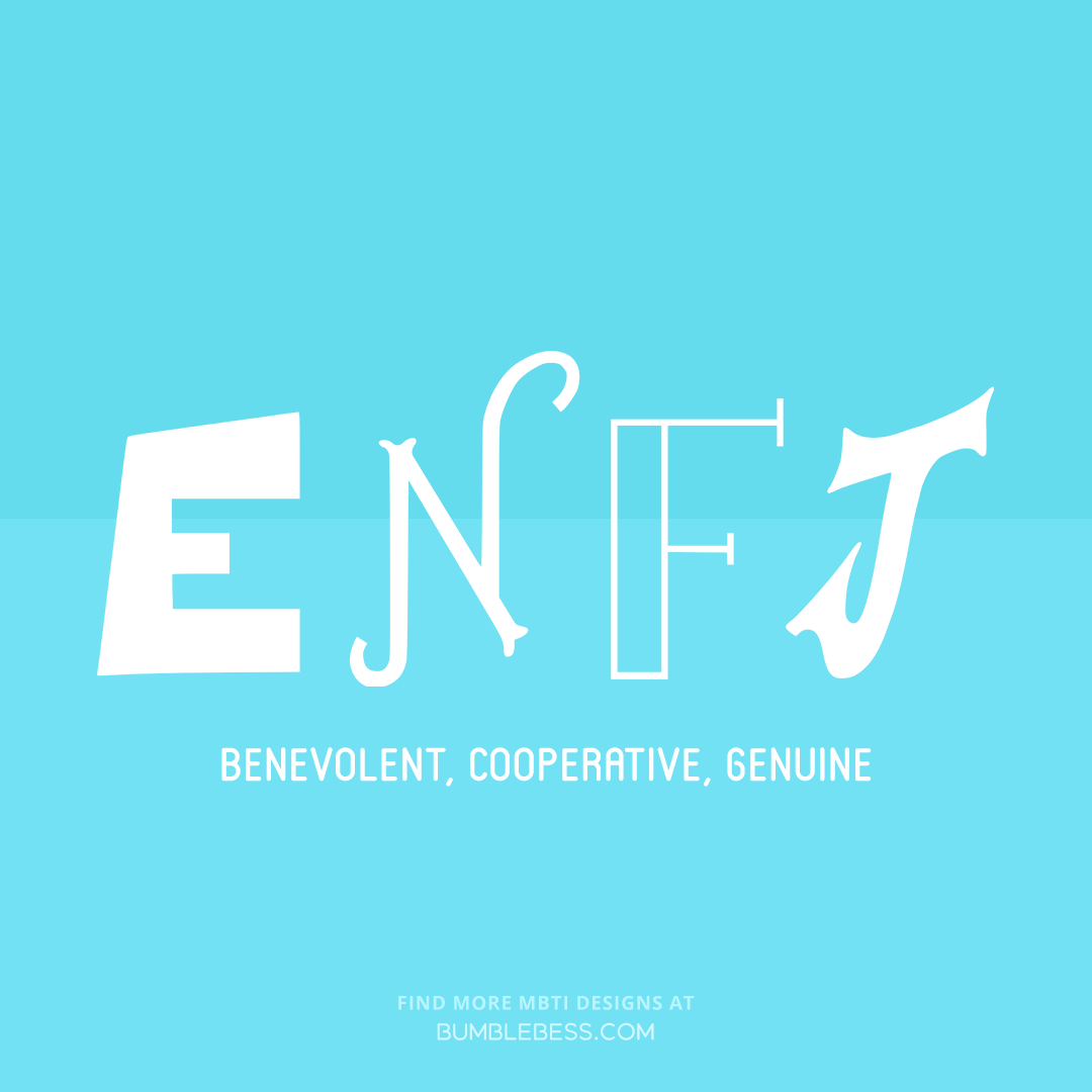 ENFJ - benevolent, cooperative, genuine