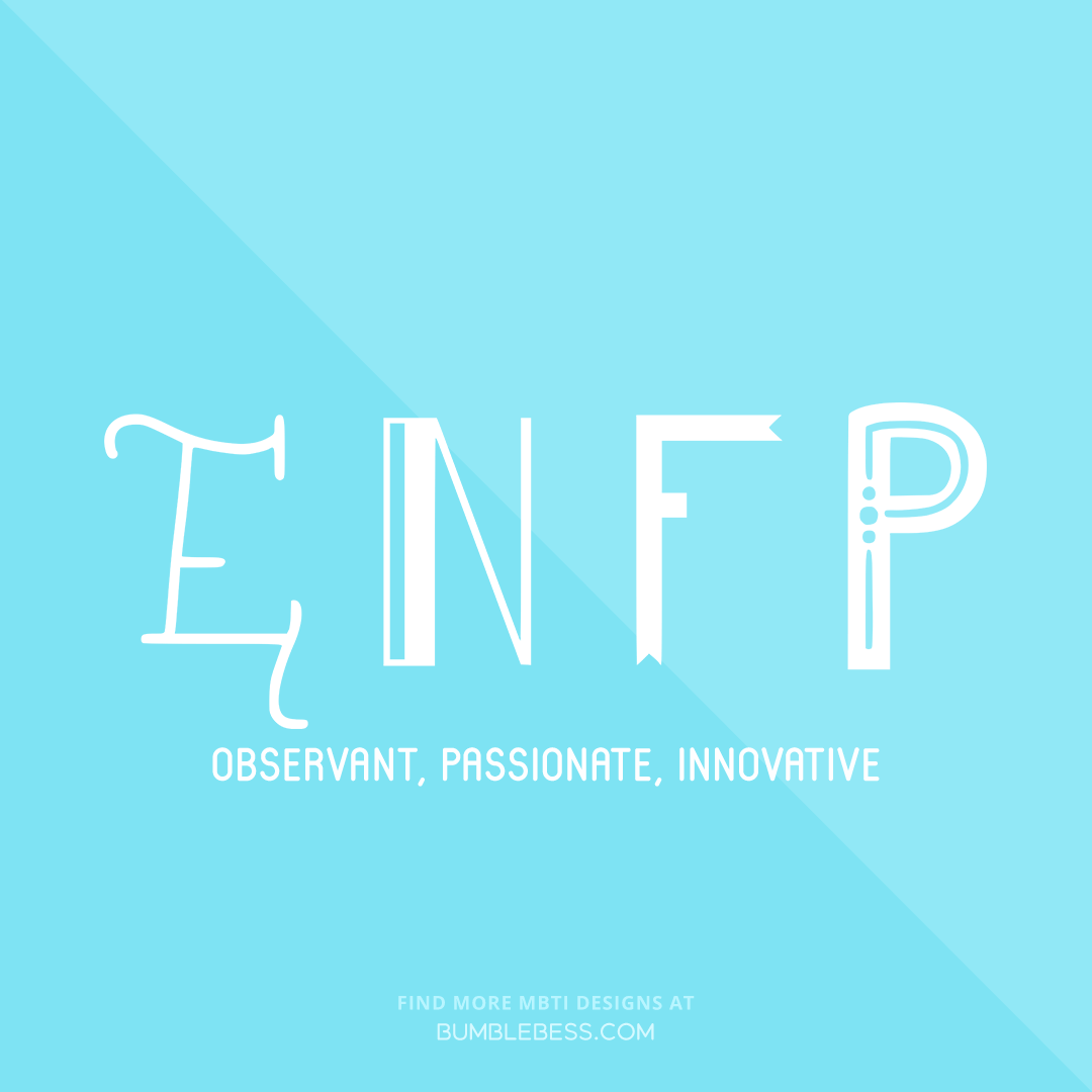ENFP - observant, passionate, innovative