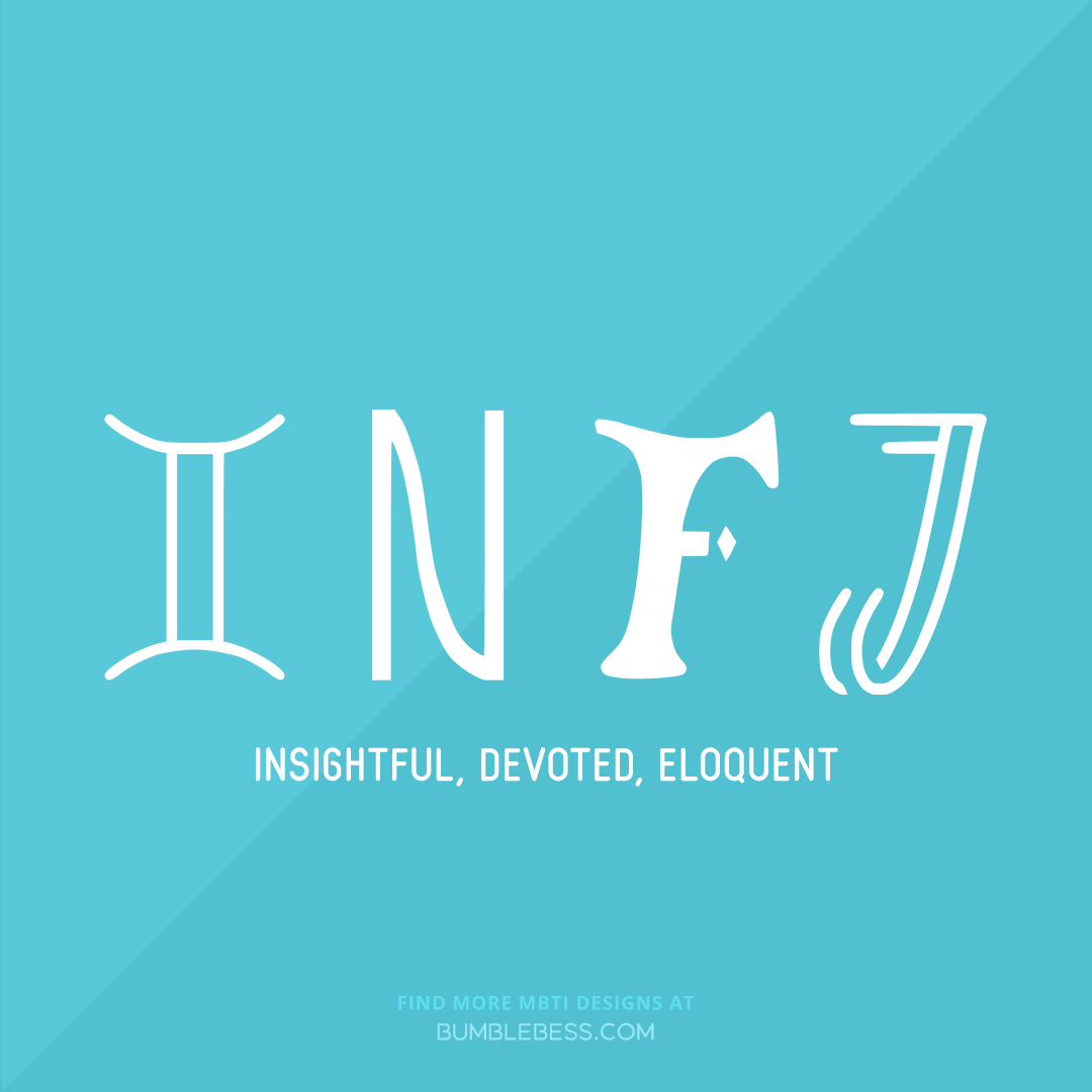 INFJ - insightful, devoted, eloquent